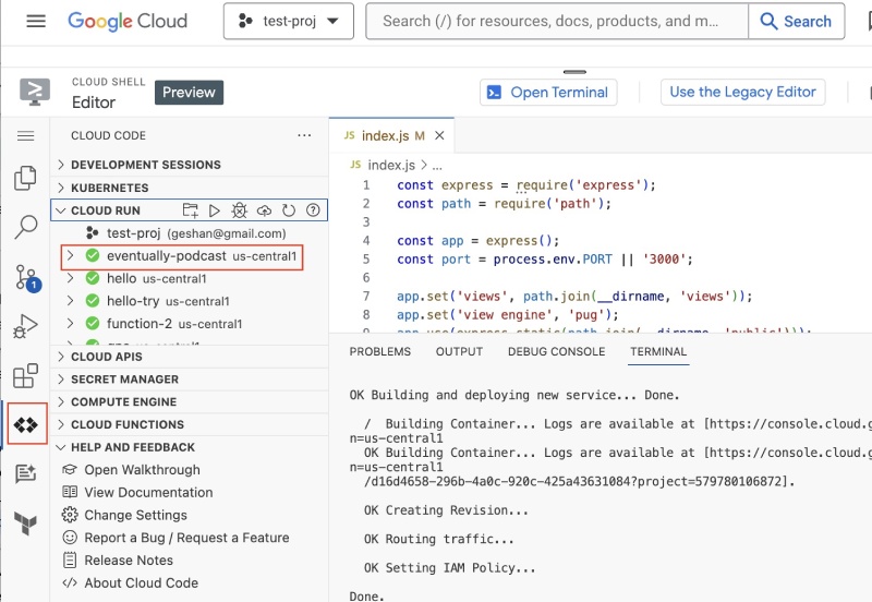 Quick check of the Cloud Run service in Cloud Code inside the Google Cloud Shell Editor Quick check of the Cloud Run service in Cloud Code inside the Google Cloud Shell Editor