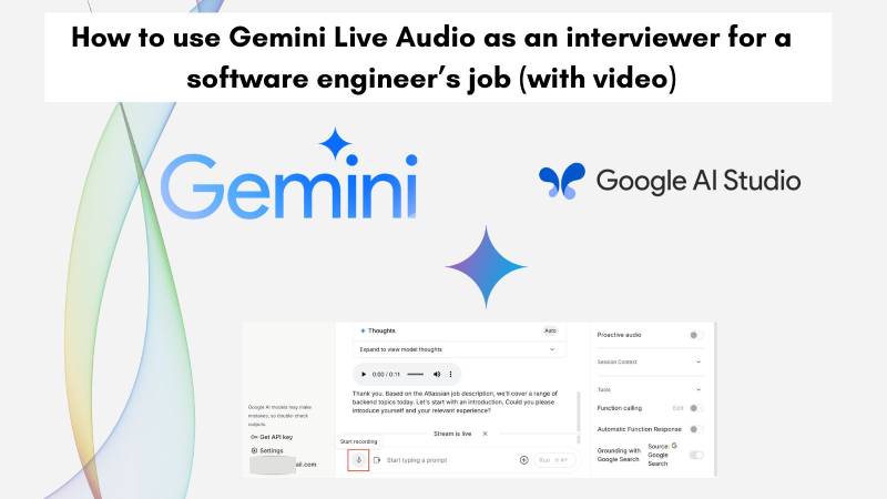 Use Gemini Live Audio feature to do mock software engineer interview Use Gemini Live Audio feature to do mock software engineer interview
