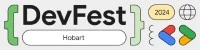 Google DevFest Hobart 2024
